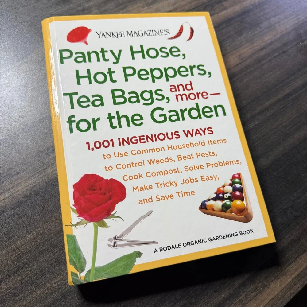 Yankee Magazine Panty Hose Peppers Tea Bags More Garden 1001 Ingenious Ways Book